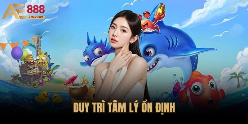 Duy Trì Tâm Lý Ổn Định